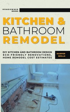 Kitchen and Bathroom Remodel - Wells, Harper