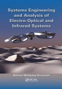 Systems Engineering and Analysis of Electro-Optical and Infrared Systems - Arrasmith, William Wolfgang