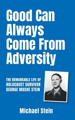 Good Can Always Come From Adversity - Stein, Michael