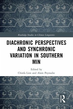 Diachronic Perspectives and Synchronic Variation in Southern Min