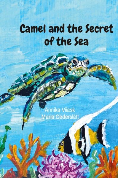 Camel and the Secret of the Sea Camel and the Secret of the Sea