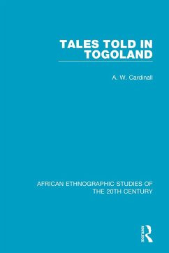 Tales Told in Togoland - Cardinall, A W