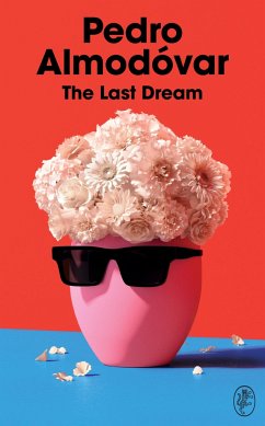 The Last Dream - Almodóvar, Pedro