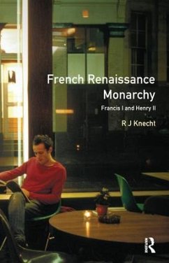 French Renaissance Monarchy - Knecht, R J