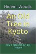 An Old Tree in Kyoto: How a Japanese... - Bild 1