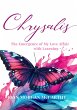 Chrysalis: The Emergence of My Love... - Bild 1