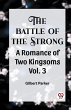 THE BATTLE OF THE STRONG A ROMANCE OF... - Bild 1