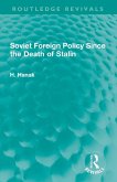 Soviet Foreign Policy Since the Death of Stalin