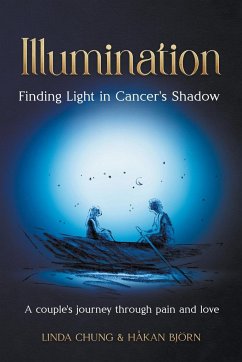 Illumination - Finding Light in Cancer's Shadow - Chung, Linda