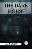 THE DARK HOUSE