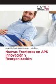 Nuevas Fronteras en APS Innovación y Reorganización