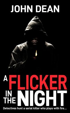 A FLICKER IN THE NIGHT - Dean, John