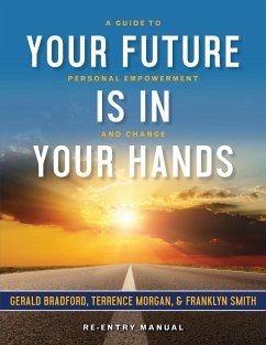 Your Future Is in Your Hands - Bradford, Gerald; Morgan, Terrence; Smith, Franklyn