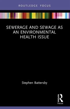 Sewerage and Sewage as an Environmental Health Issue - Battersby, Stephen