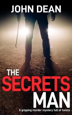 THE SECRETS MAN - Dean, John