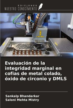 Cover Evaluación de la integridad marginal en cofias de metal colado, óxido de circonio y DMLS