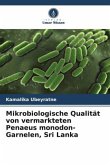 Mikrobiologische Qualität von vermarkteten Penaeus monodon-Garnelen, Sri Lanka