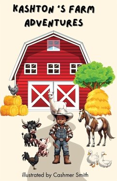 Kashton's Farm Adventures - Smith, Cashmer