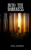 Into the Darkness (eBook, ePUB)