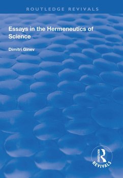 Essays in the Hermeneutics of Science - Ginev, Dimitri