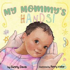 My Mommy's Hands - Davis, Sunny