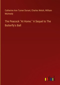The Peacock "At Home." A Sequel to The Butterfly's Ball