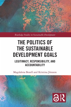 The Politics of the Sustainable Development Goals - Bexell, Magdalena; Jönsson, Kristina