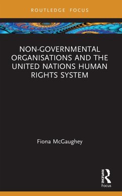 Non-Governmental Organisations and the United Nations Human Rights System - McGaughey, Fiona