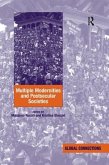 Multiple Modernities and Postsecular Societies. Edited by Massimo Rosati and Kristina Stoeckl
