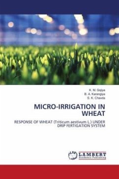 MICRO-IRRIGATION IN WHEAT - Gojiya, K. M.;Karangiya, B. A.;Chavda, S. K.