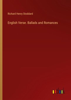 English Verse. Ballads and Romances