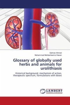 Glossary of globally used herbs and animals for urolithiasis - Ahmed, Salman;Hasan, Muhammad Mohtasheemul