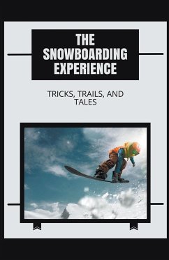 The Snowboarding Experience - Cole, Marcus B