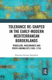 Tolerance Re-Shaped in the Early-Modern Mediterranean Borderlands