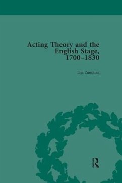 Acting Theory and the English Stage, 1700-1830 Volume 2 - Zunshine, Lisa