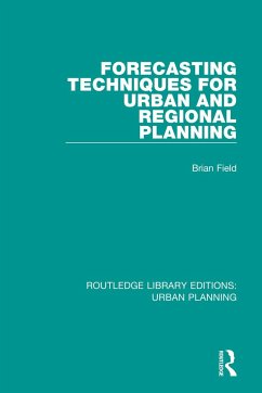 Forecasting Techniques for Urban and Regional Planning - Field, Brian