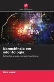 Nanociência em odontologia: