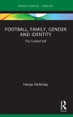 Football, Family, Gender and Identity