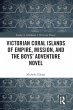 Victorian Coral Islands of Empire,... - Bild 1