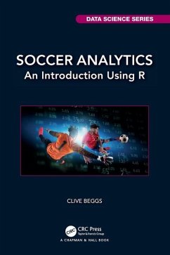 Soccer Analytics - Beggs, Clive (Leeds Beckett University School of Sport, UK)