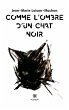 Comme l'ombre d'un chat noir - Bild 1