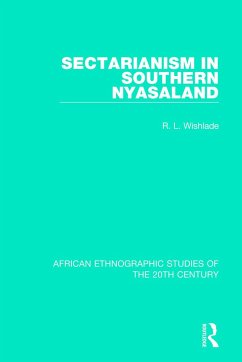 Sectarianism in Southern Nyasaland - Wishlade, R L