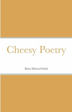 Cheesy Poetry - Smith, Brian