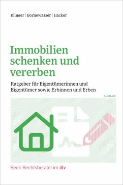 Immobilien schenken und vererben - Hacker, Manfred; Bornewasser, Ludger