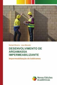 DESENVOLVIMENTO DE ARGAMASSA IMPERMEABILIZANTE - Oliveira, Herbet;Macedo, Jose
