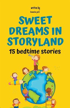Sweet Dreams in Storyland - Patel, Himanshu