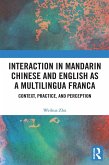Interaction in Mandarin Chinese and English as a Multilingua Franca