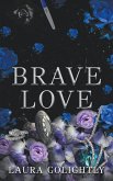 Brave Love