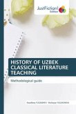 HISTORY OF UZBEK CLASSICAL LITERATURE TEACHING