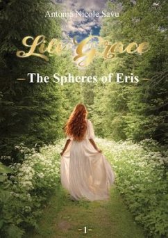 LILI GRACE - The Spheres of Eris (eBook, ePUB) - Savu, Antonia Nicole